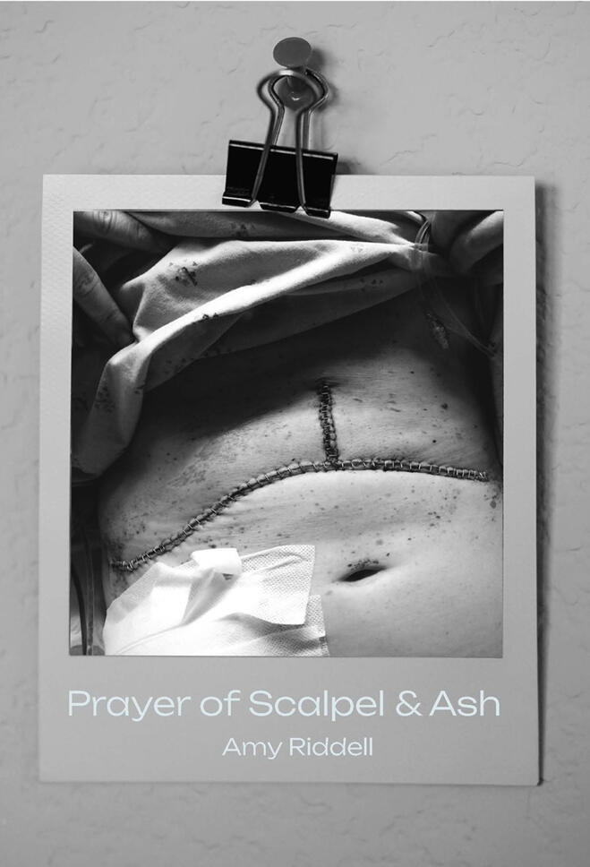 Prayer of Scalpel & Ash, chapbook